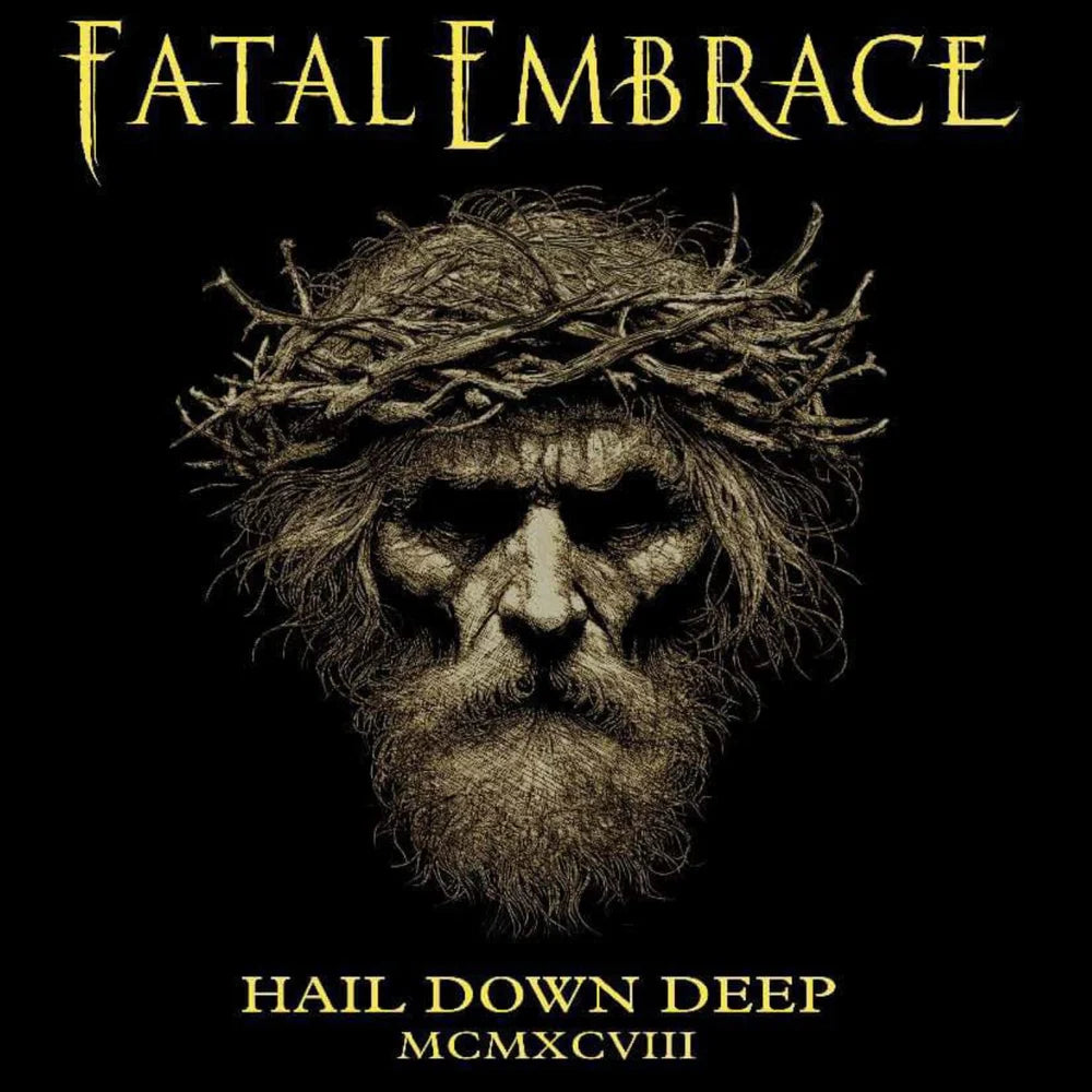 Fatal Embrace - Hail Down Deep CD